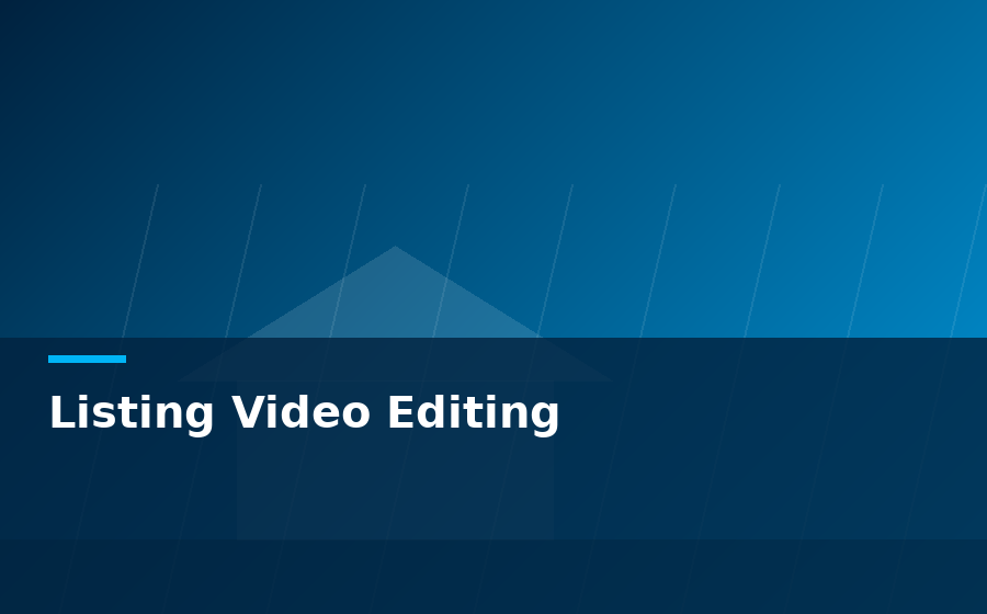 Listing Video Editing by Real Estate Video Editor — listing video editing for agents, photographers and brokerages