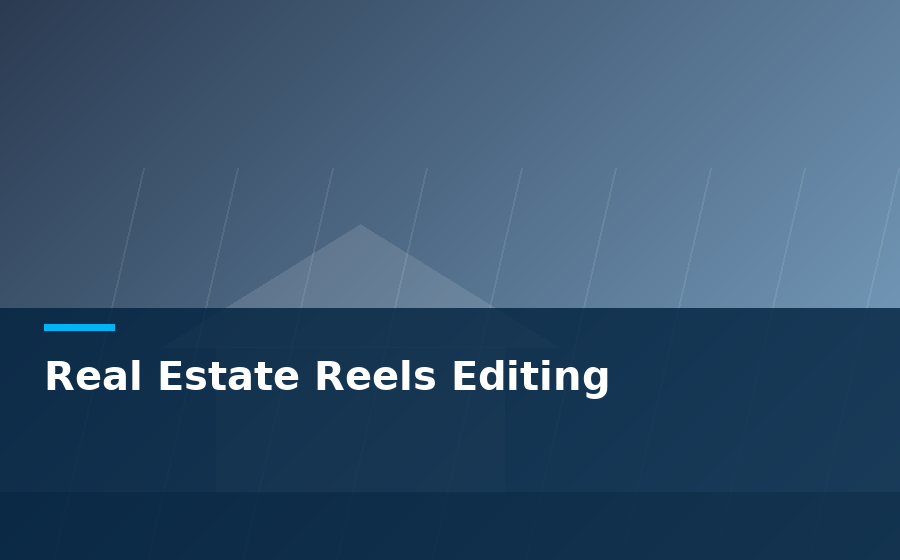 Real Estate Reels Editing by Real Estate Video Editor — real estate reels editing for agents, photographers and brokerages